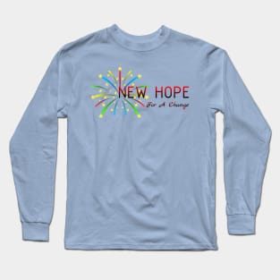 06 - New Hope For A Change Long Sleeve T-Shirt